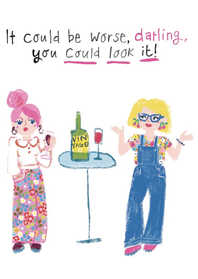 Could Be Worse Birthday Greeting Card