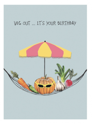 Veg Out It�s Your Birthday Card
