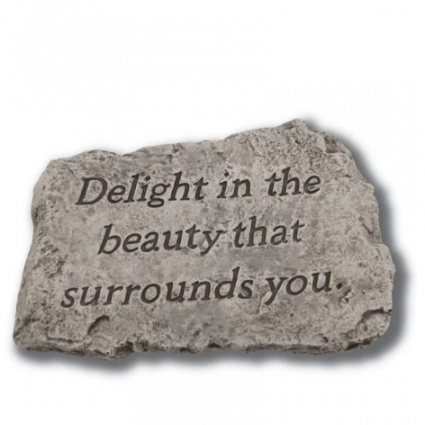 Delight in the Beauty That Surrounds You Garden Stone 10"