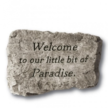 Welcome to Our Little Bit of Paradise Garden Stone 10"