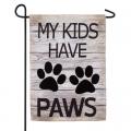 MINI FLAG, MY KIDS HAVE PAWS