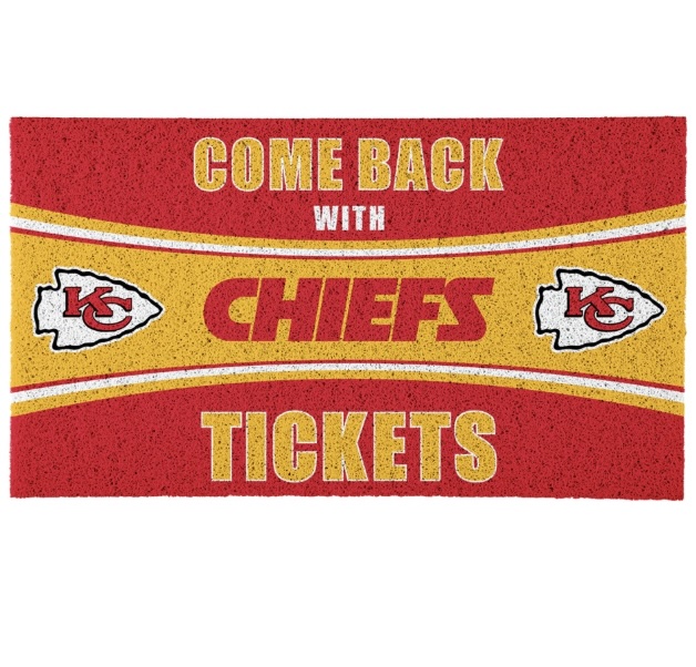 Come Back With Chiefs Tickets Door Mat